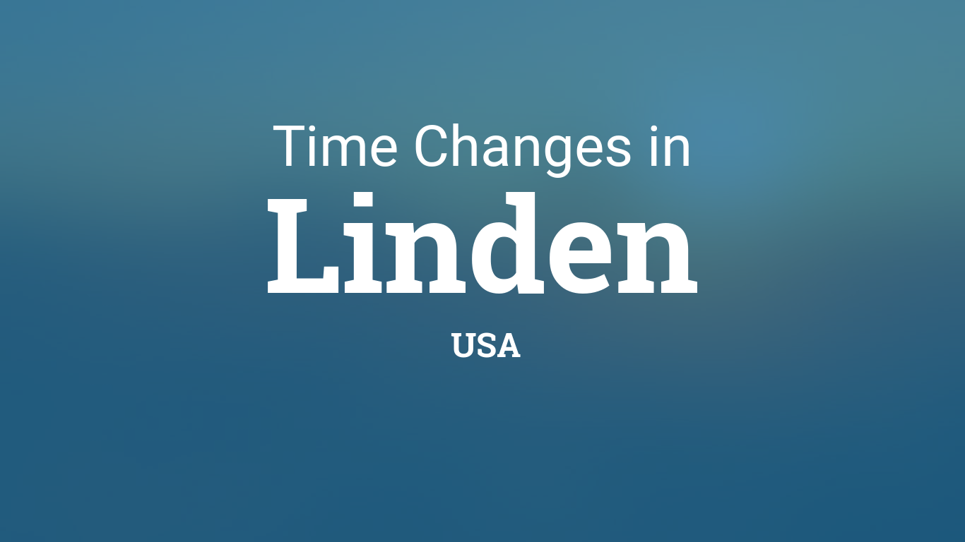 Daylight Saving Time Changes 2024 in Linden, USA