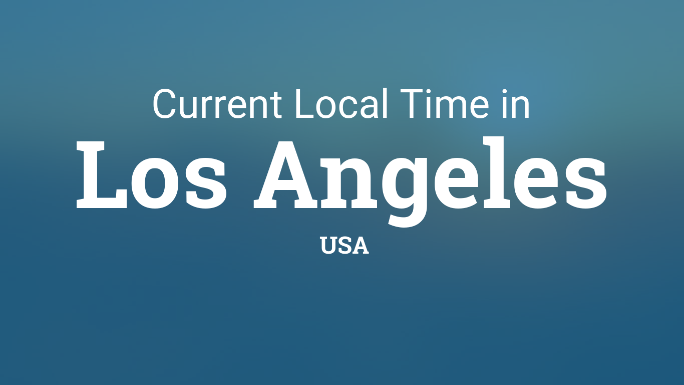 Current Local Time in Los Angeles, USA