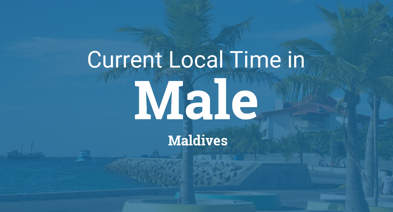 Current Local Time in Male, Maldives