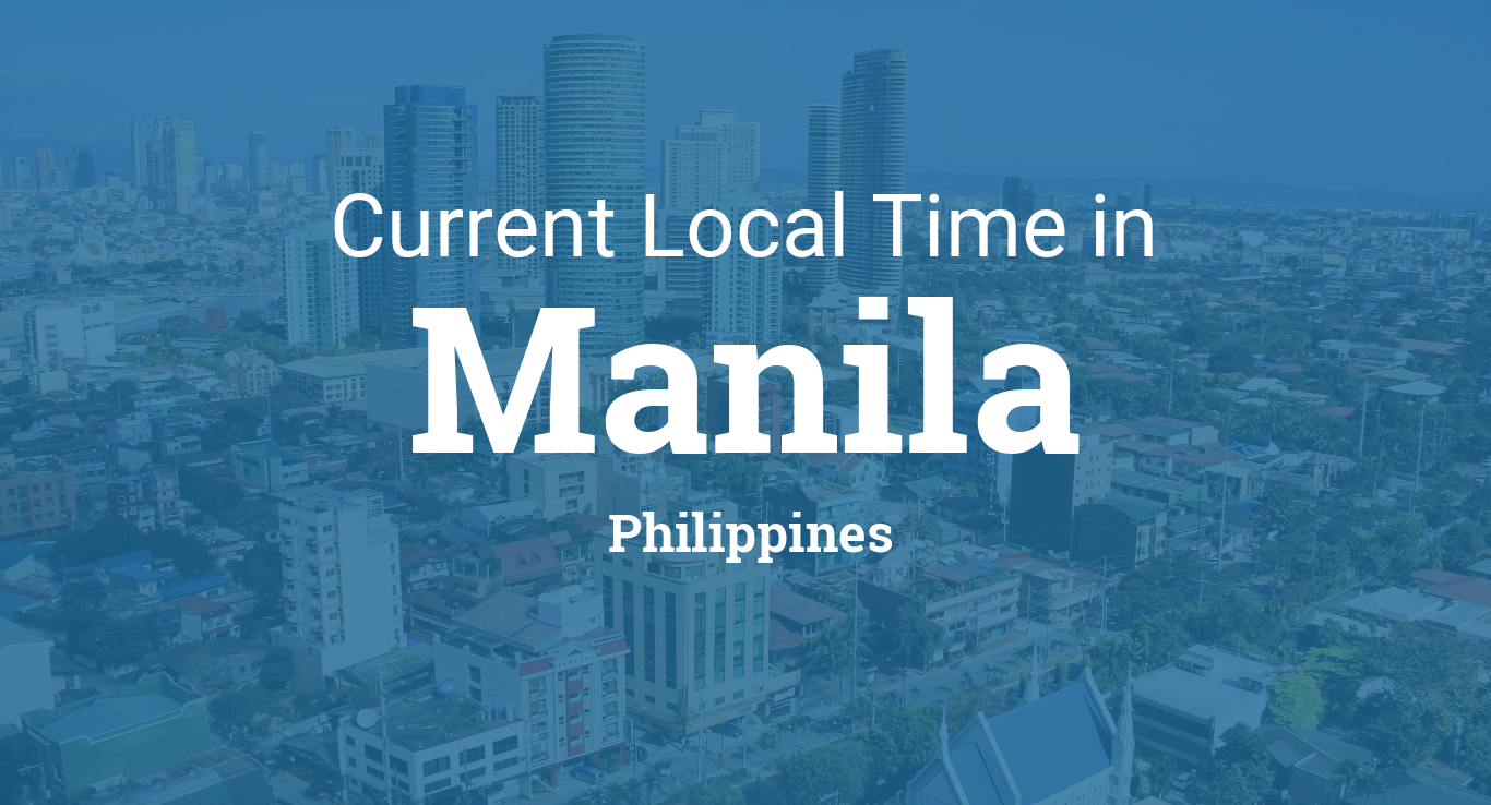 Current Local Time in Manila, Philippines