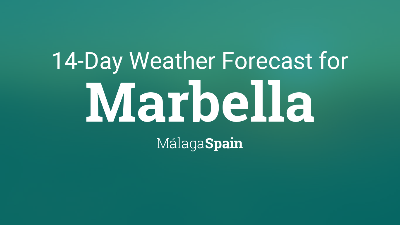 Marbella, Málaga, Spain 14 day weather forecast