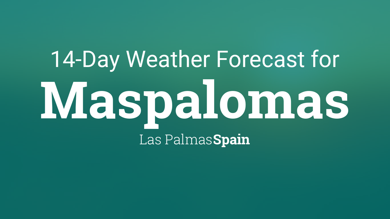 Maspalomas, Las Palmas, Spain 14 day weather forecast