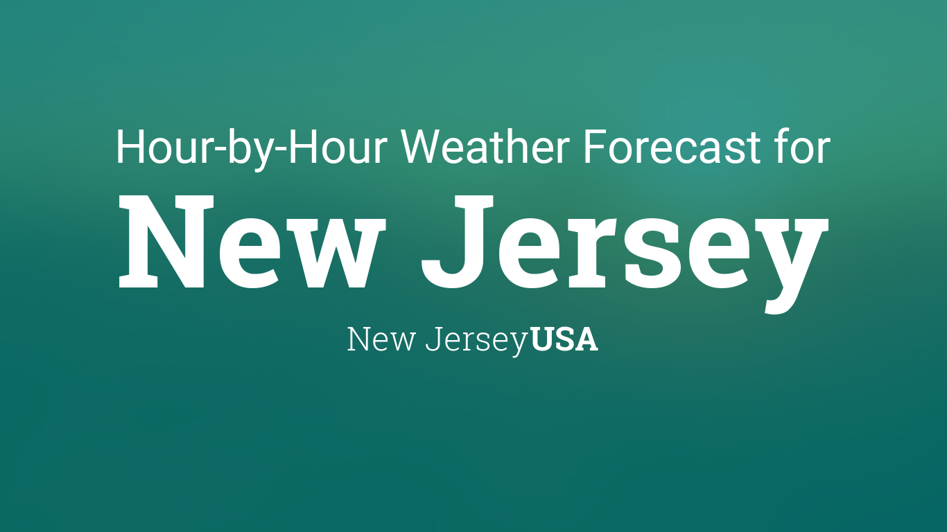 Hourly forecast for New Jersey, New Jersey, USA