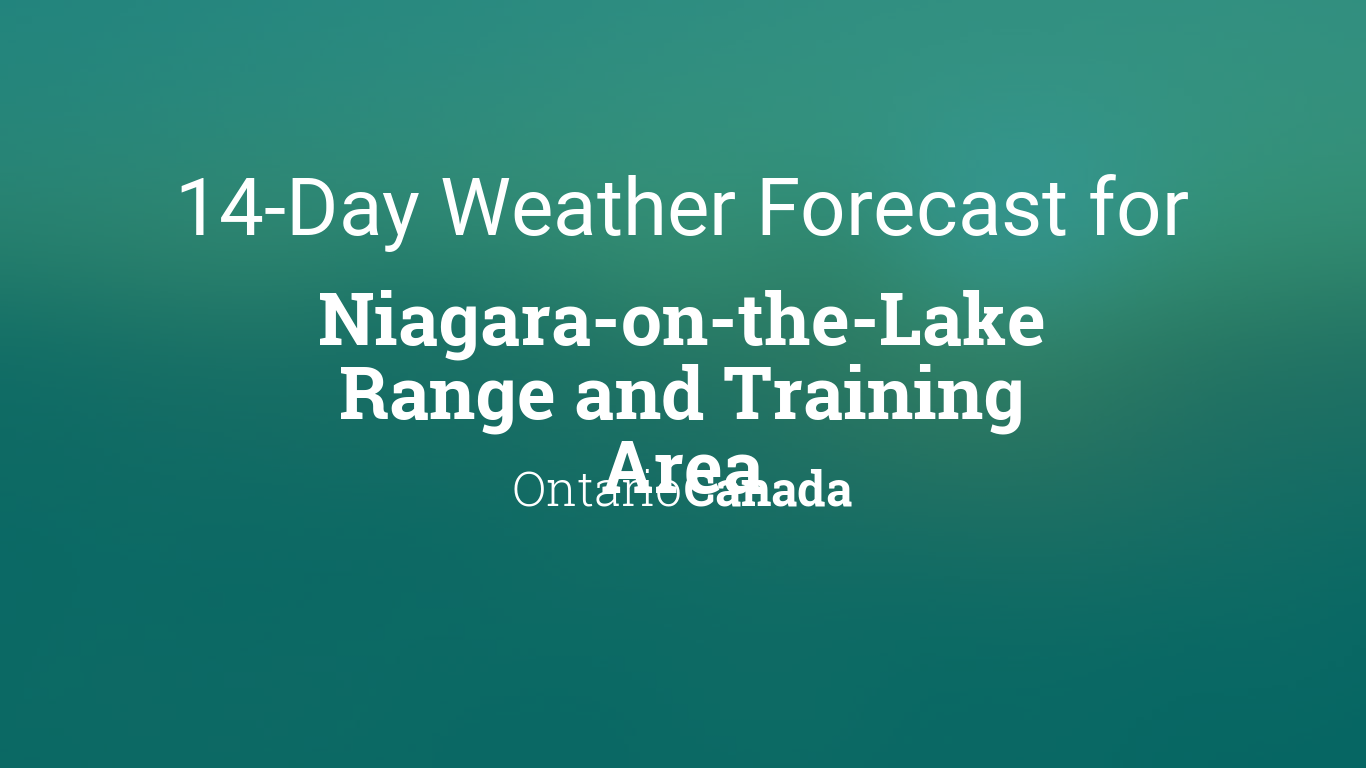 Niagara-on-the-Lake Range and Training Area, Ontario, Canada 14 day weather  forecast