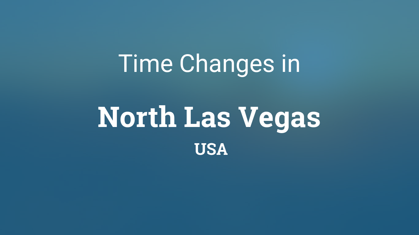 Daylight Saving Time Changes 2025 in North Las Vegas, USA