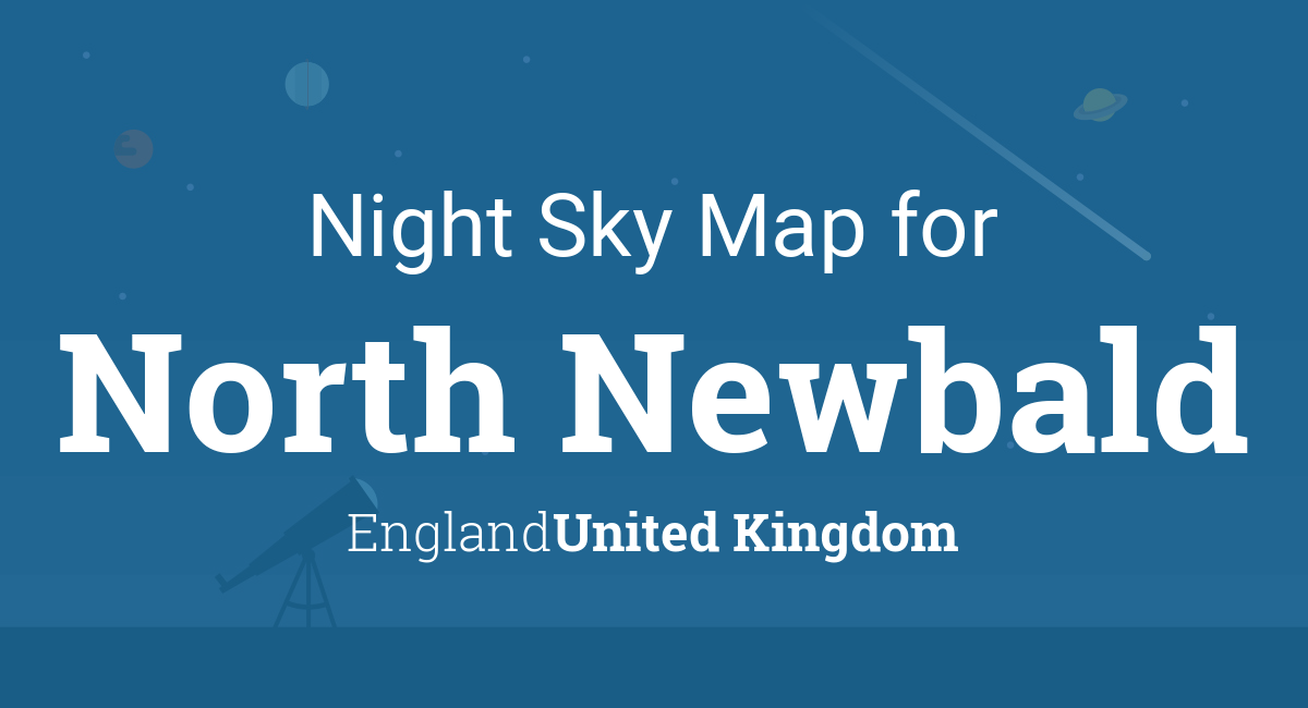 Cityog.php?title=Night Sky Map For&city=North Newbald&state=England&country=United Kingdom&image=nightsky