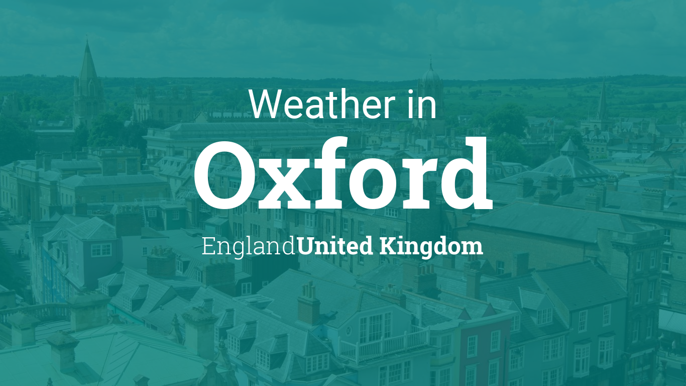 Weather for Oxford, England, United Kingdom