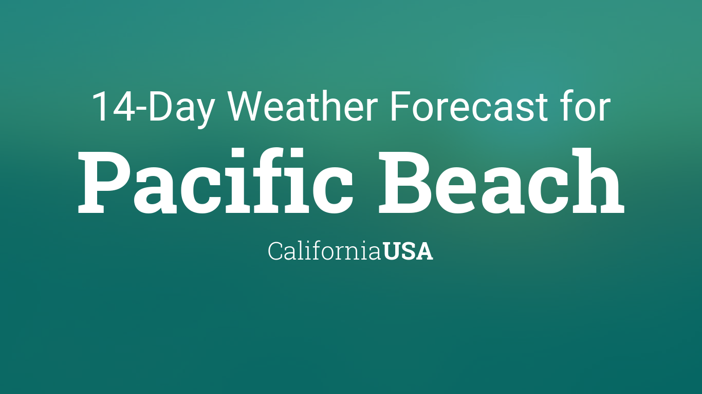 Pacific Beach, California, USA 14 day weather forecast