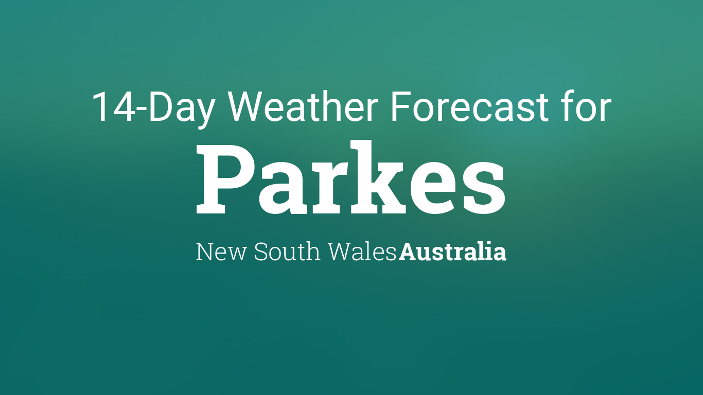 Parkes, New South Wales, Australia 14 day weather forecast