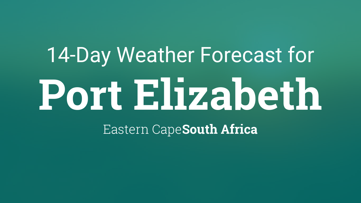 Port Elizabeth, South Africa 14 day weather forecast
