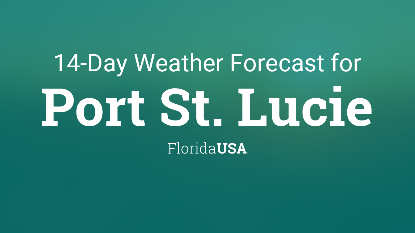 Port St. Lucie, Florida, USA 14 day weather forecast