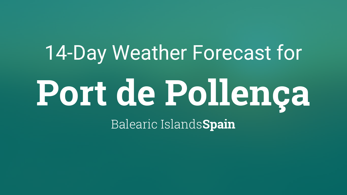 Port de Pollença, Balearic Islands, Spain 14 day weather forecast
