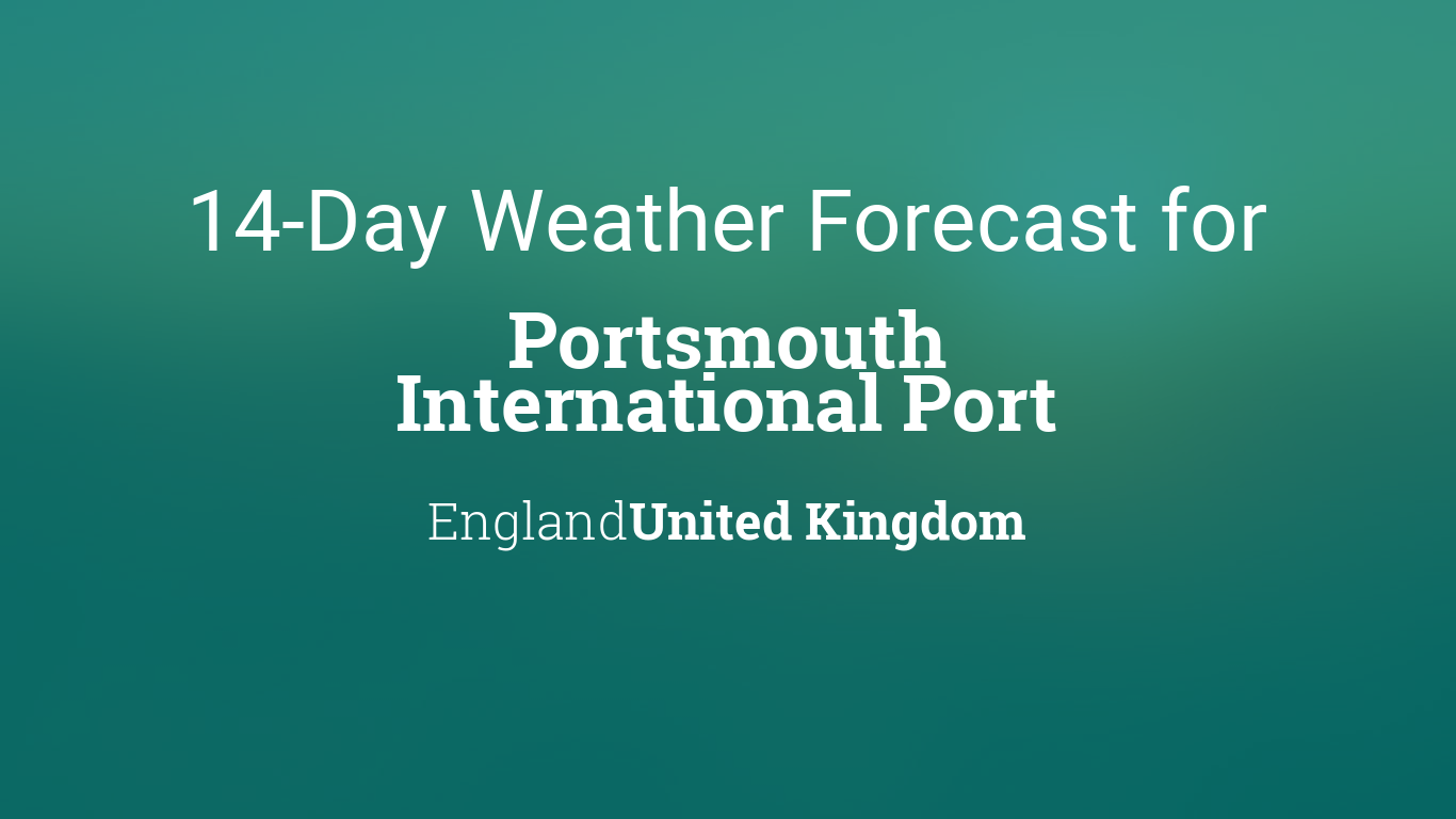 Portsmouth International Port England United Kingdom 14 day weather