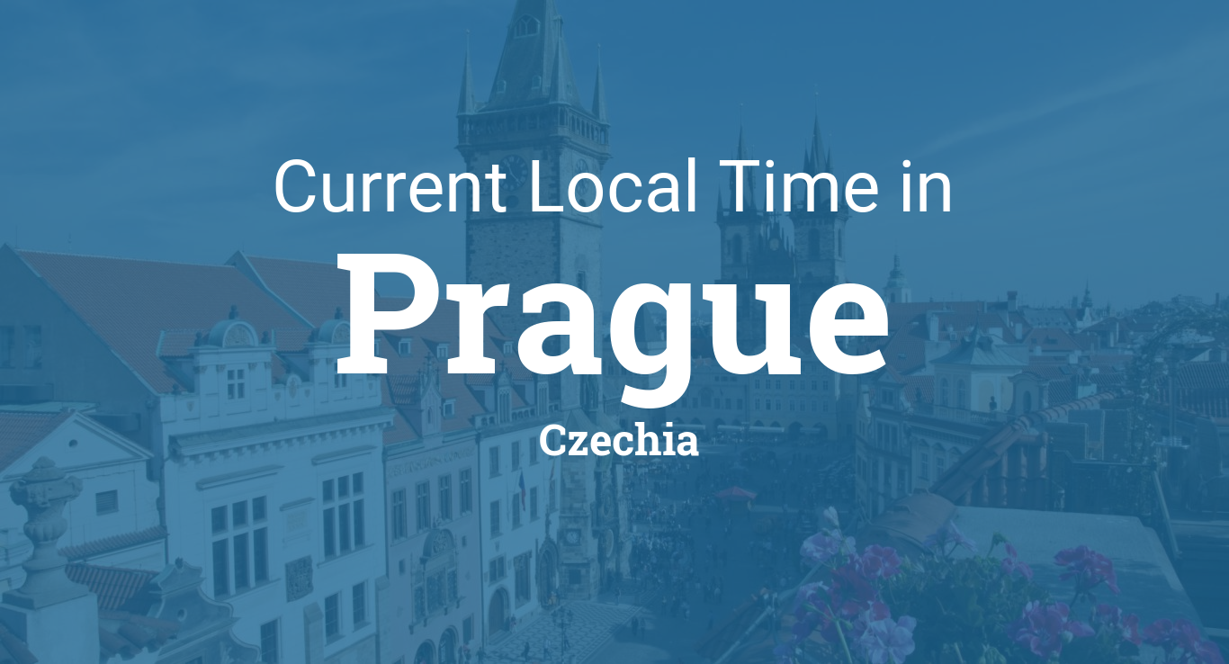 Current Local Time in Prague, Czechia