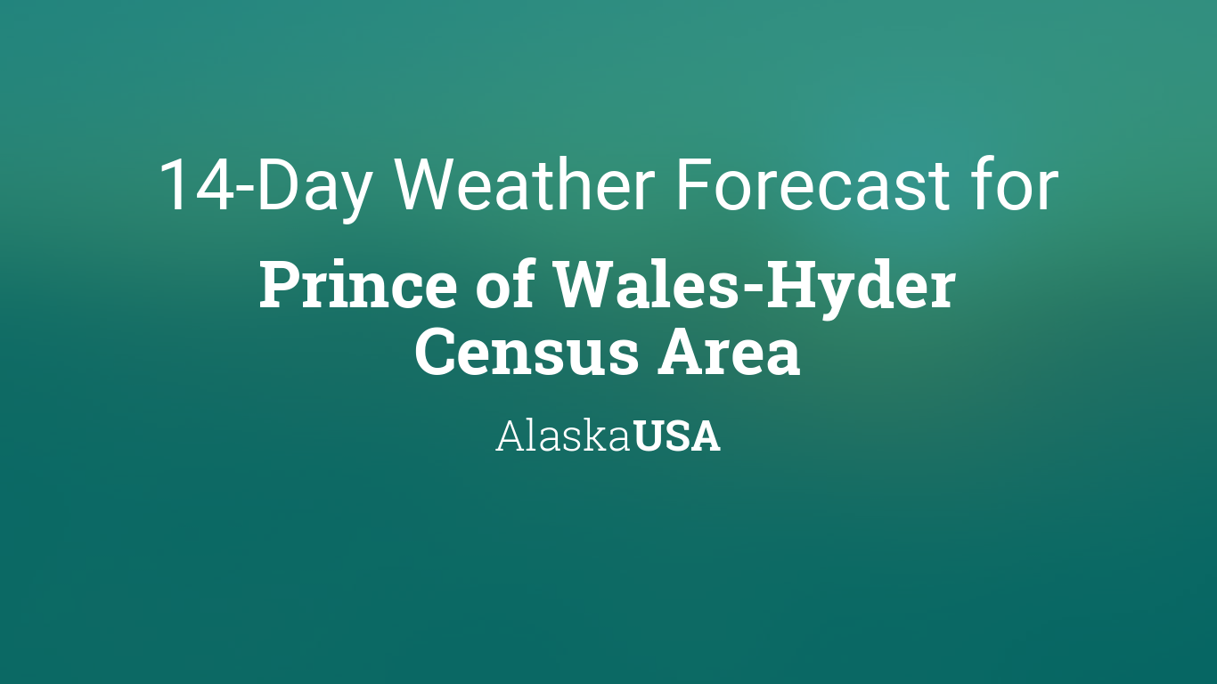 Prince of WalesHyder Census Area, Alaska, USA 14 day weather forecast