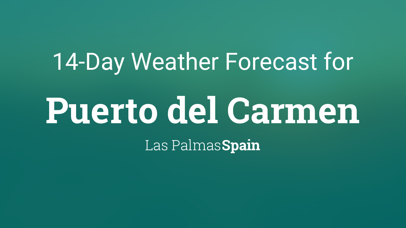 Puerto del Carmen, Las Palmas, Spain 14 day weather forecast