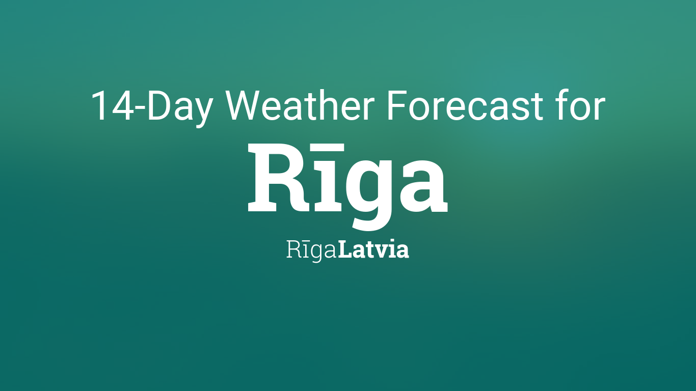 Rīga, Latvia 14 day weather forecast