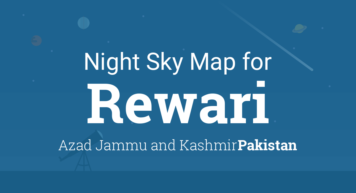 Night Sky Map & Planets Visible Tonight in Rewari