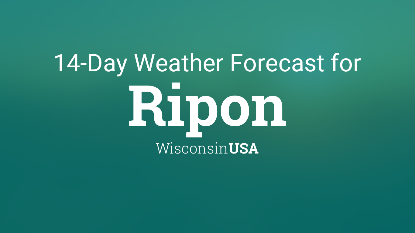 Ripon, Wisconsin, USA 14 day weather forecast