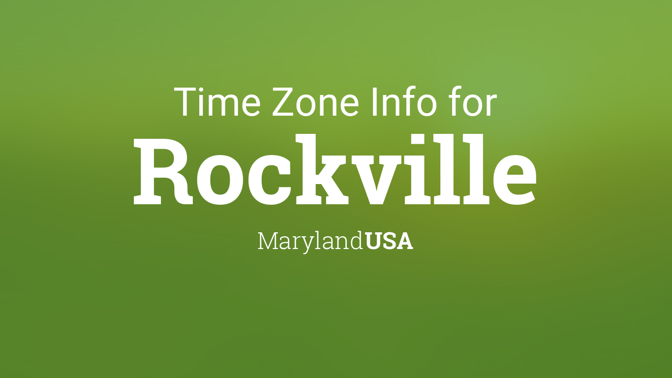 Time Zone & Clock Changes in Rockville, Maryland, USA
