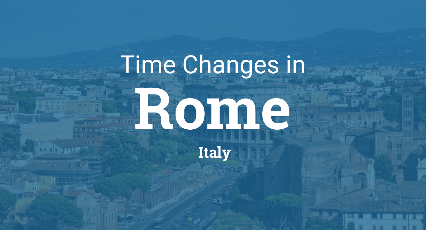 Daylight Saving Time Changes 2023 in Rome, Italy