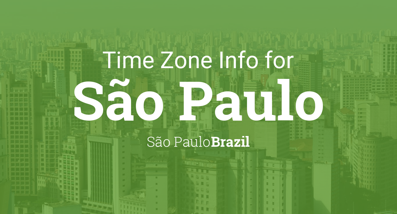 Time Zone & Clock Changes in São Paulo, São Paulo, Brazil