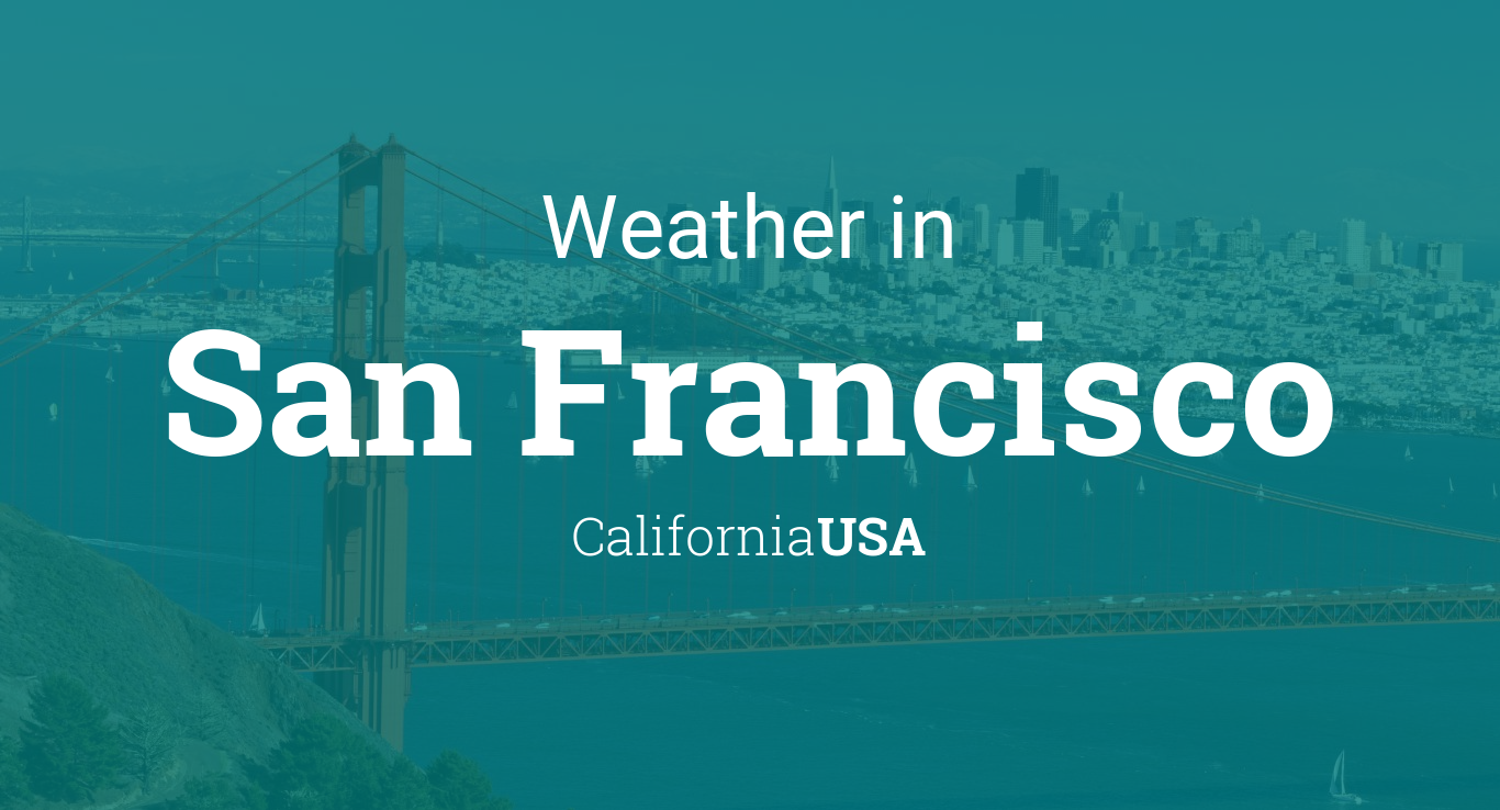 Weather for San Francisco, California, USA