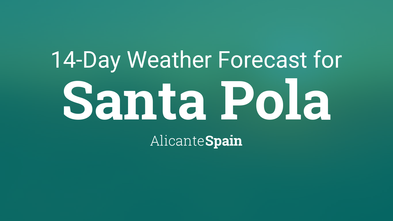 Santa Pola, Alicante, Spain 14 day weather forecast