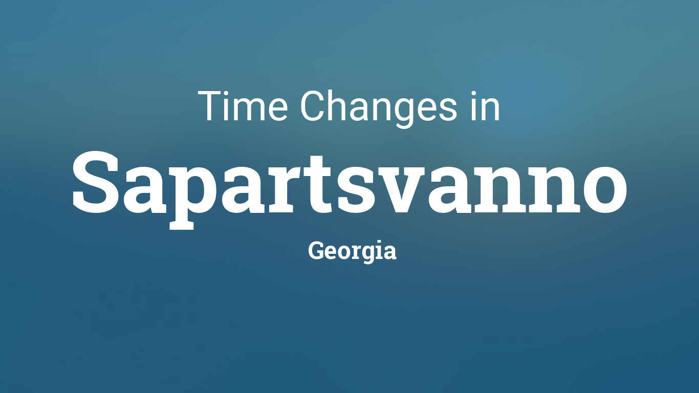 Daylight Saving Time Changes 2024 in Sapartsvanno,