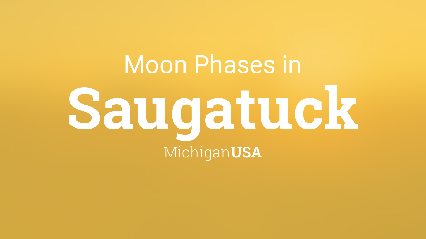 Moon Phases 2024 Lunar Calendar for Saugatuck, Michigan, USA