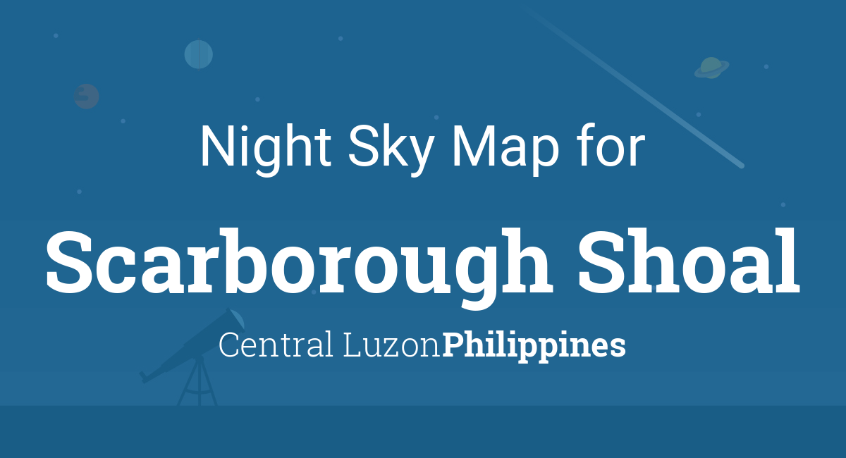 Night Sky Map & Planets Visible Tonight in Scarborough Shoal