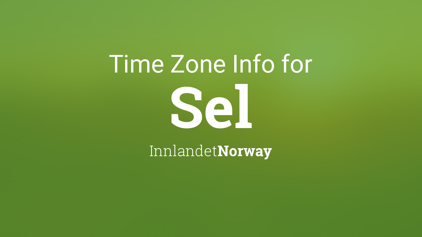 Time Zone & Clock Changes in Sel, Norway