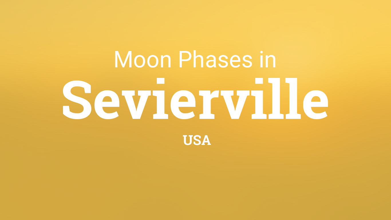Moon Phases 2024 Lunar Calendar for Sevierville