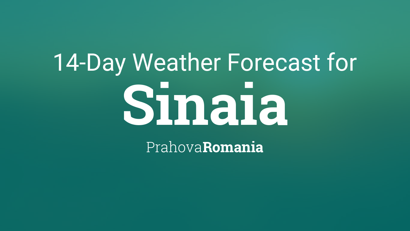Cityog.php?title=14 Day Weather Forecast For&tint=0x007b7a&city=Sinaia&state=Prahova&country=Romania