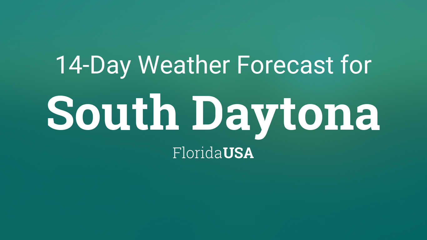 South Daytona, Florida, USA 14 day weather forecast