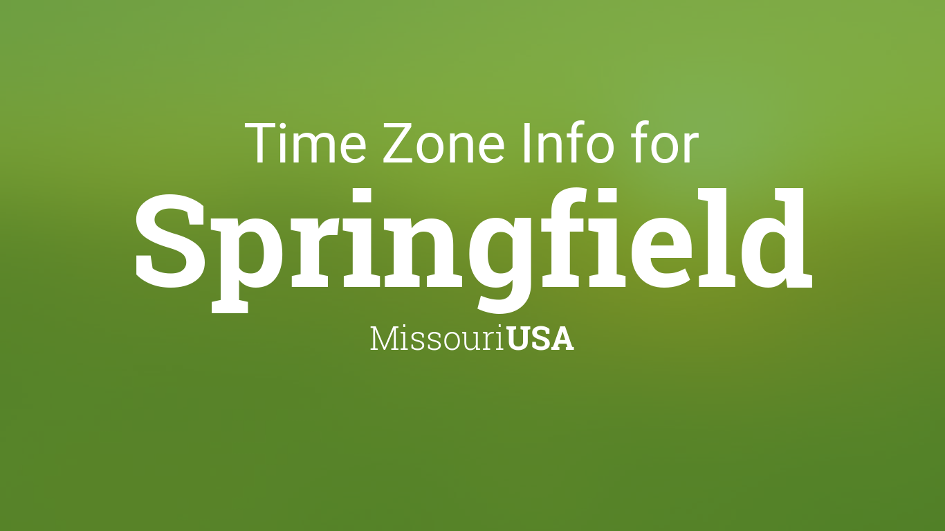 Time Zone & Clock Changes in Springfield, Missouri, USA