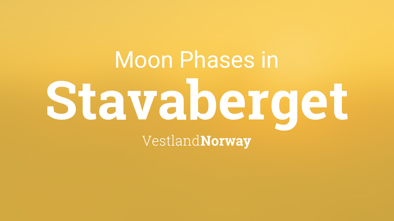 Moon Phases 2024 Lunar Calendar for Stavaberget, Vestland, Norway