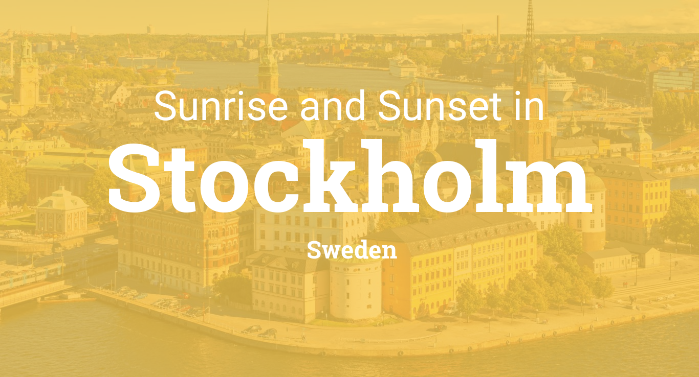 Sunrise and sunset times in Stockholm