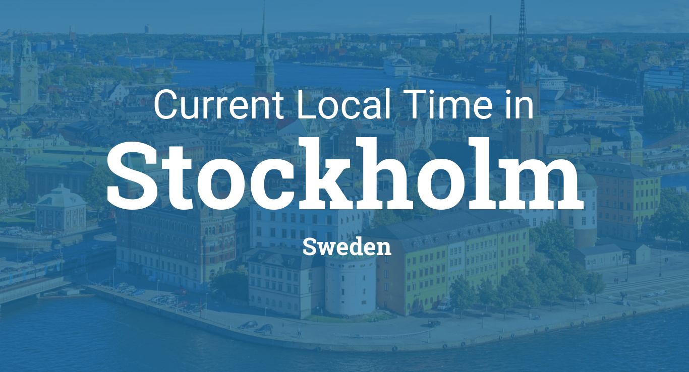 Current Local Time in Stockholm, Sweden