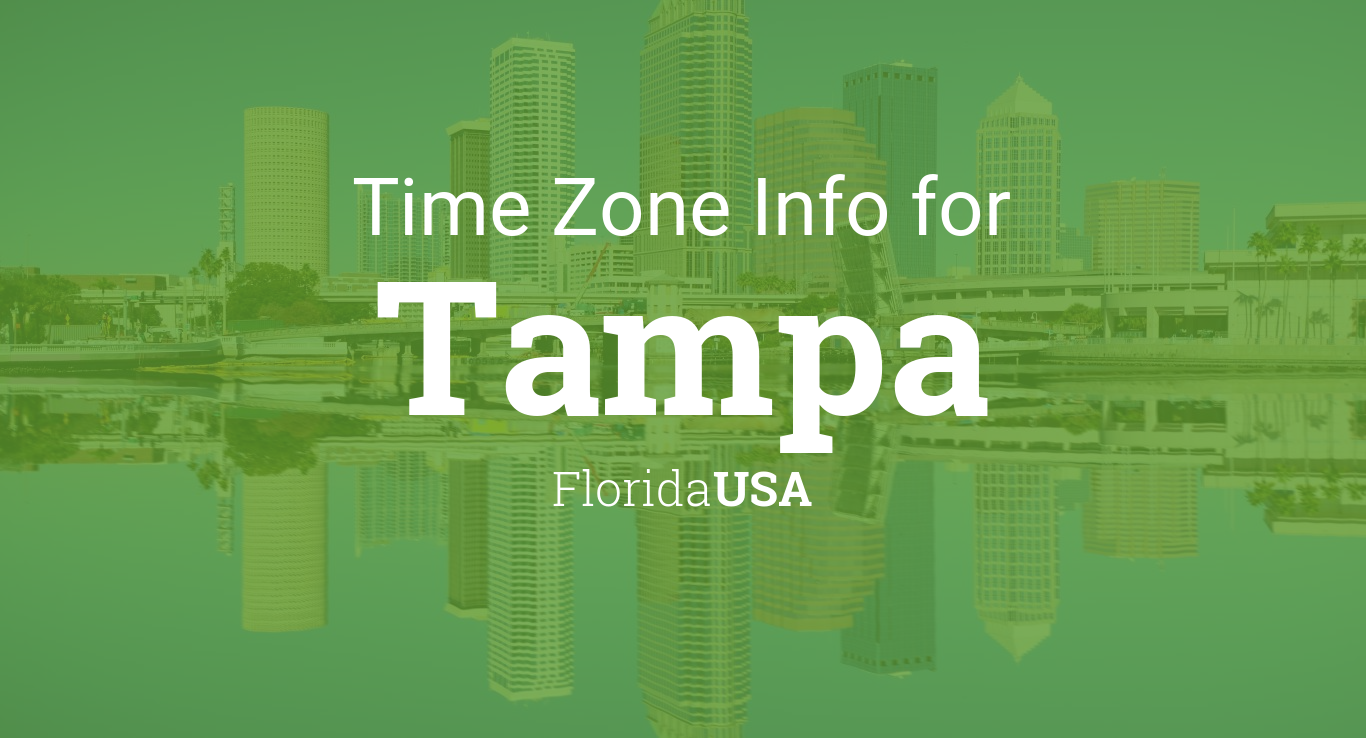 Time Zone & Clock Changes in Tampa, Florida, USA
