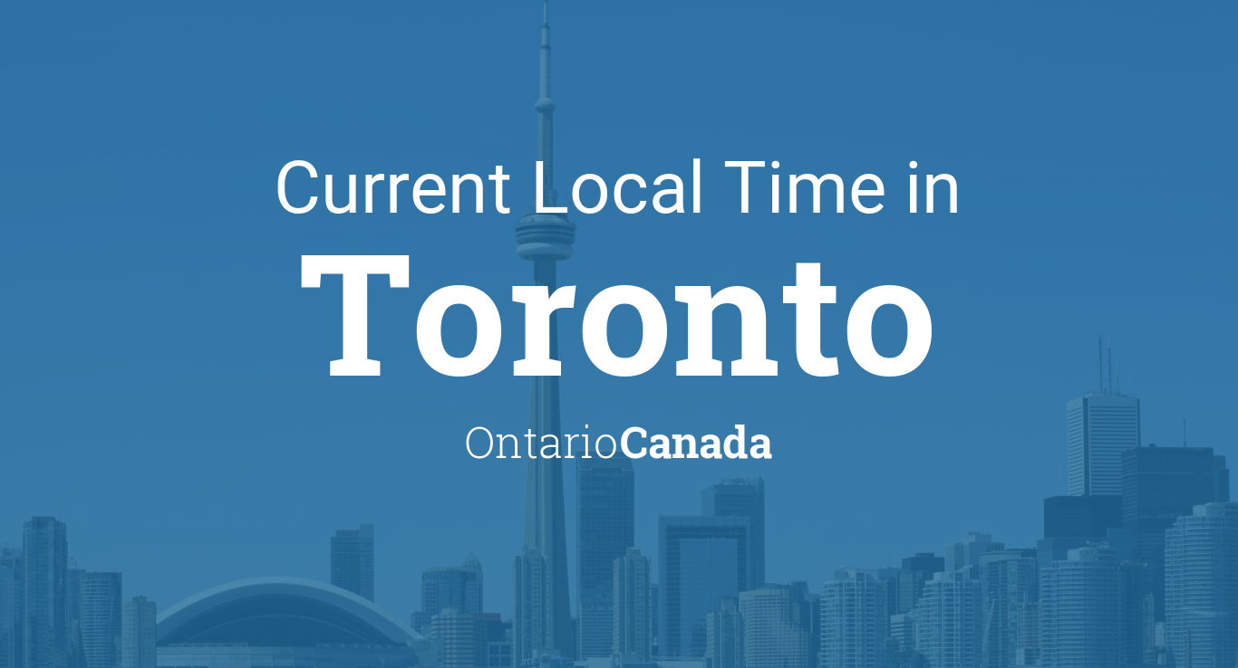 Cityog.php?title=Current Local Time In&city=Toronto&state=Ontario&country=Canada&image=toronto1