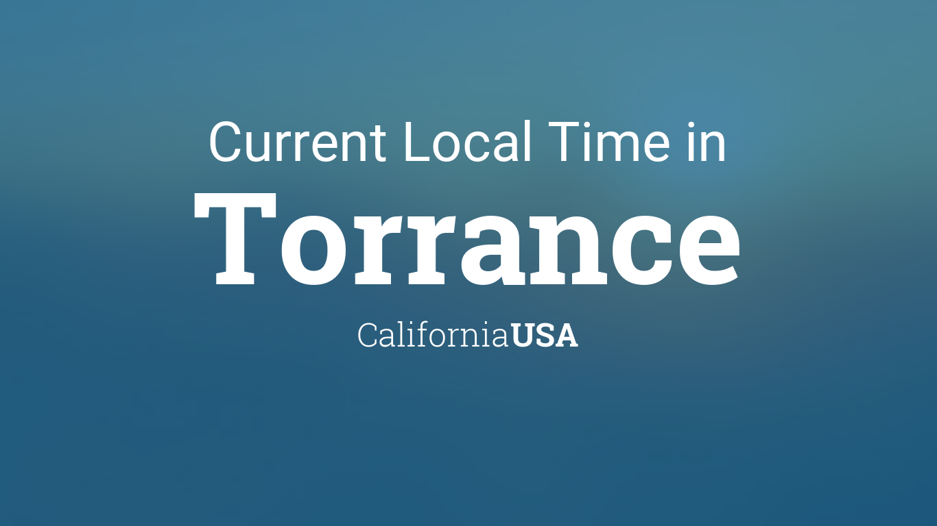 Current Local Time in Torrance, California, USA