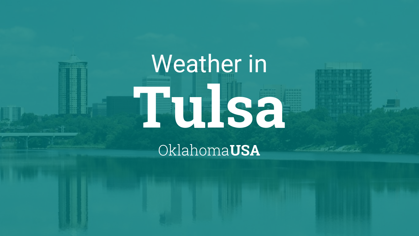 Weather for Tulsa, Oklahoma, USA