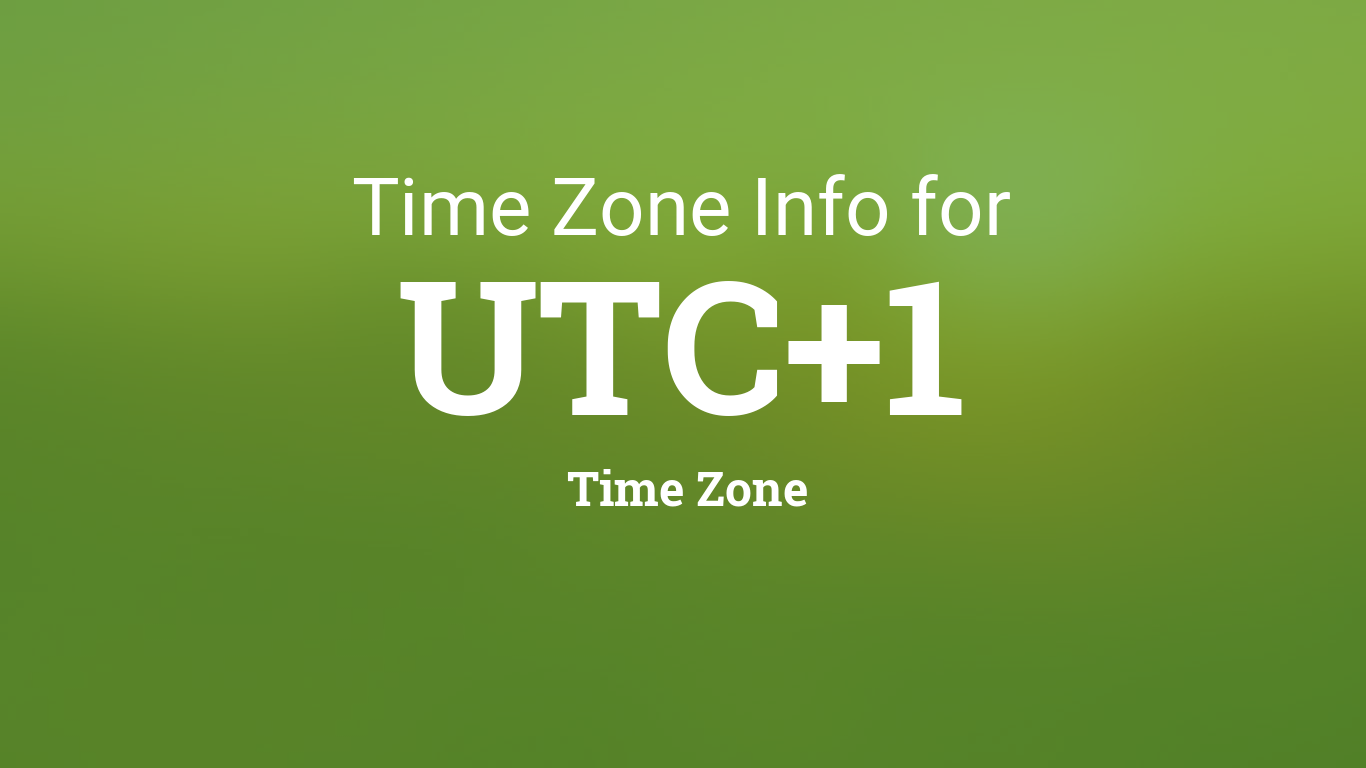 Time Zone & Clock Changes in UTC+1, Time Zone