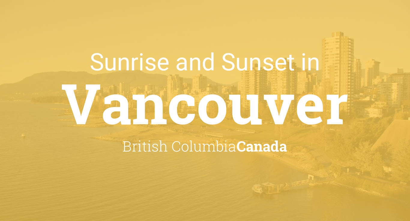 Sunrise and sunset times in Vancouver