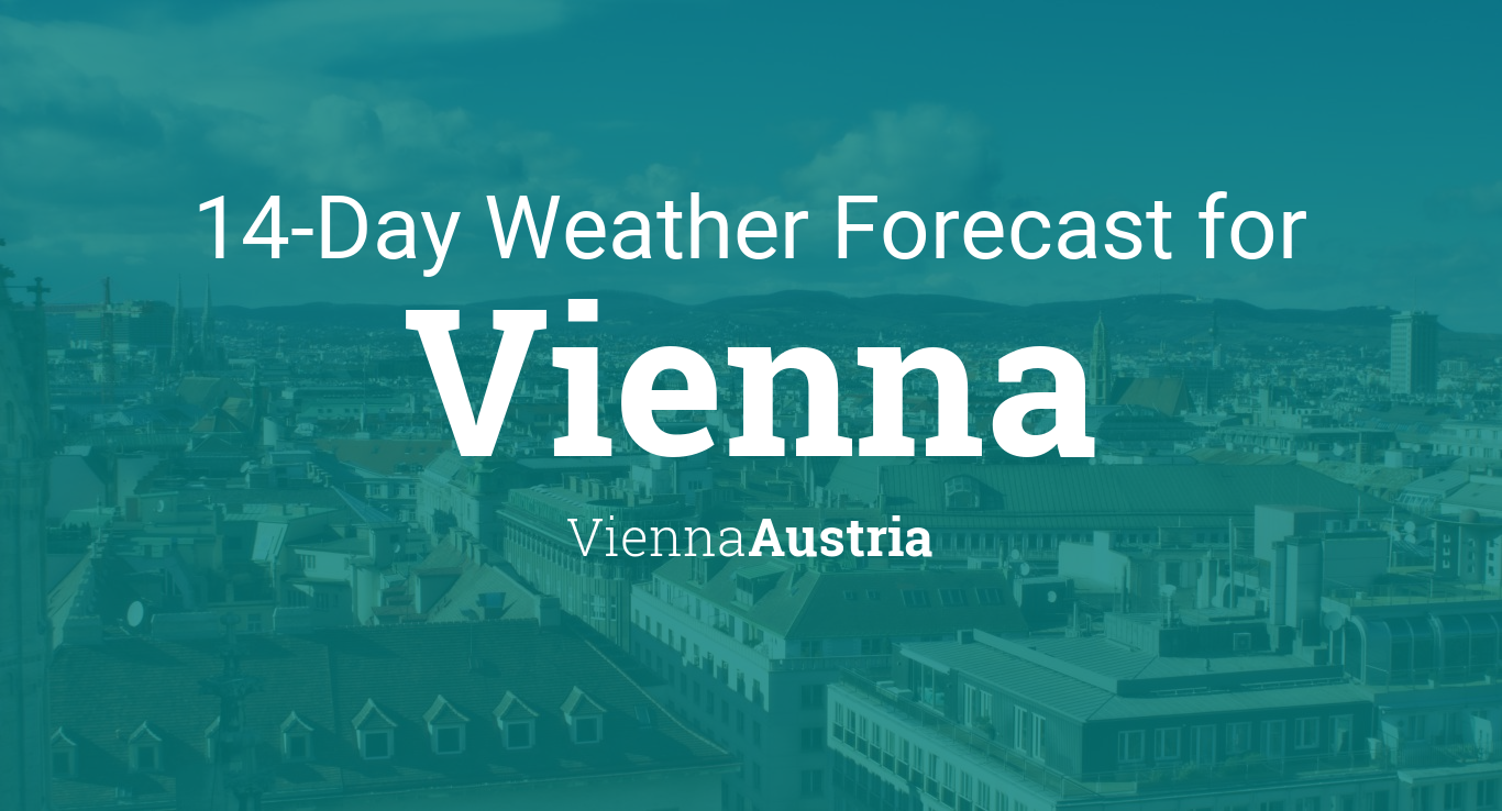 Vienna, Vienna, Austria 14 day weather forecast