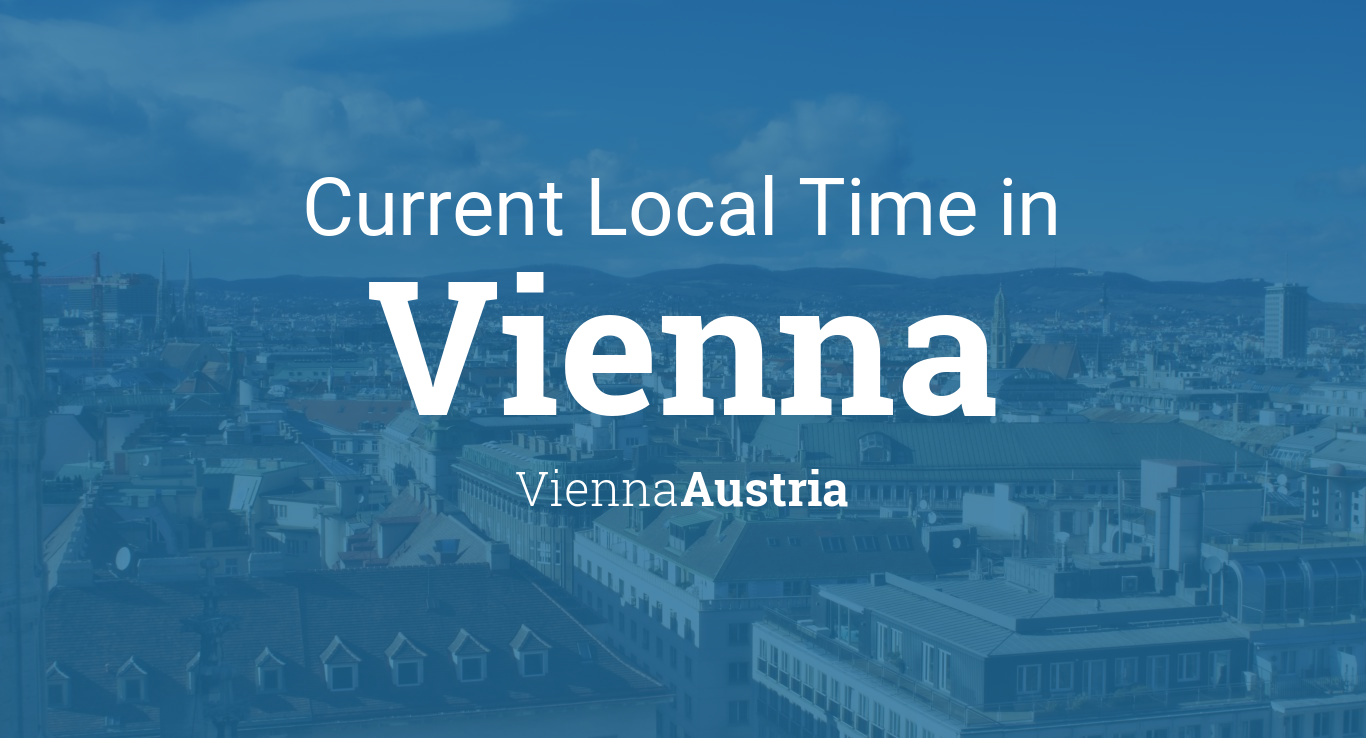 Current Local Time in Vienna, Vienna, Austria