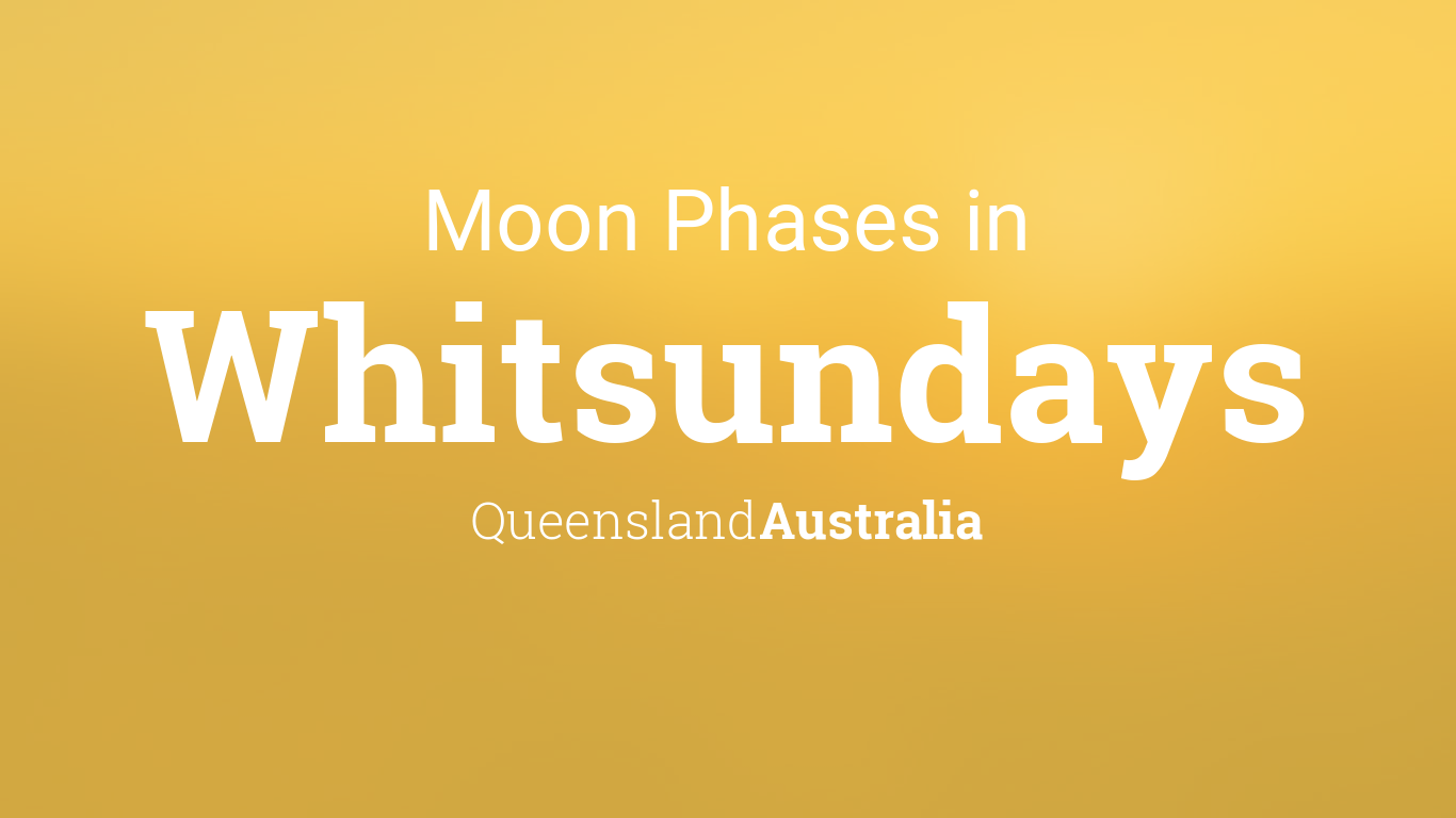 Moon Phases 2024 Lunar Calendar for Whitsundays, Queensland, Australia