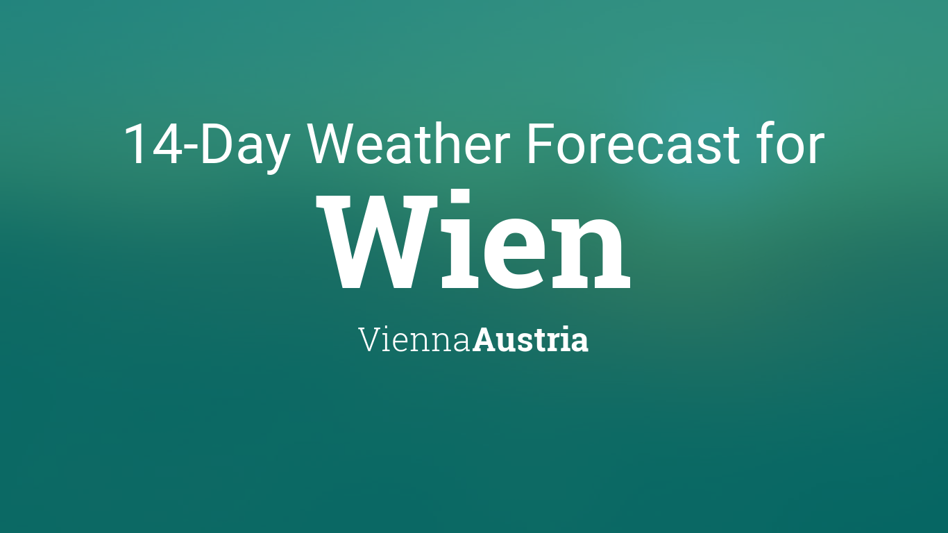 Wien, Vienna, Austria 14 day weather forecast