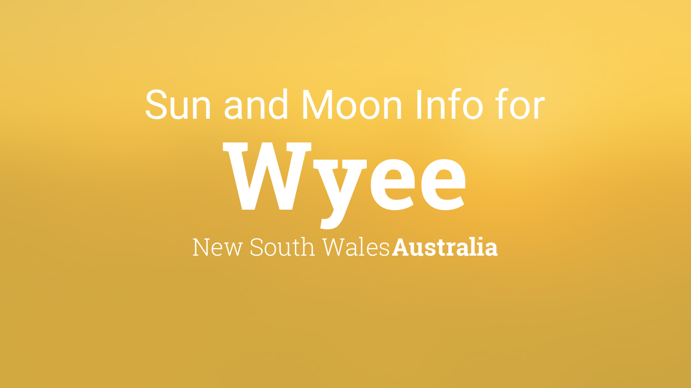 Sun & moon times today, Wyee, New South Wales, Australia